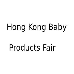 Hong Kong Baby Products Fair- 2025